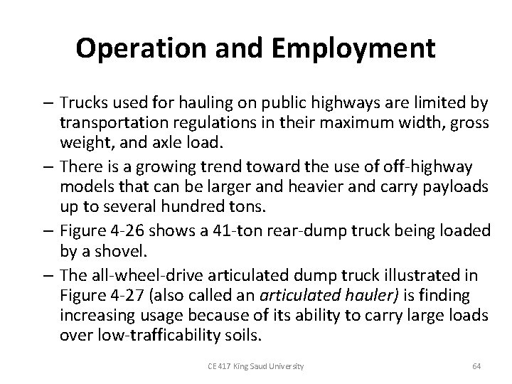 Operation and Employment – Trucks used for hauling on public highways are limited by