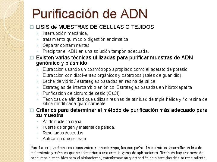 Purificación de ADN � LISIS de MUESTRAS DE CELULAS O TEJIDOS ◦ ◦ �