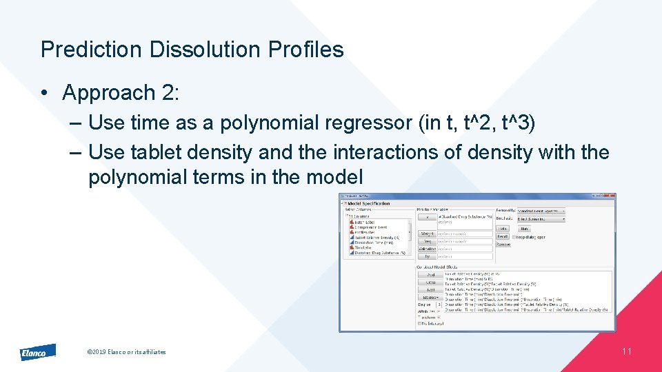 Prediction Dissolution Profiles • Approach 2: – Use time as a polynomial regressor (in