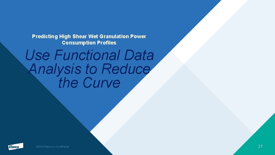 Predicting High Shear Wet Granulation Power Consumption Profiles Use Functional Data Analysis to Reduce