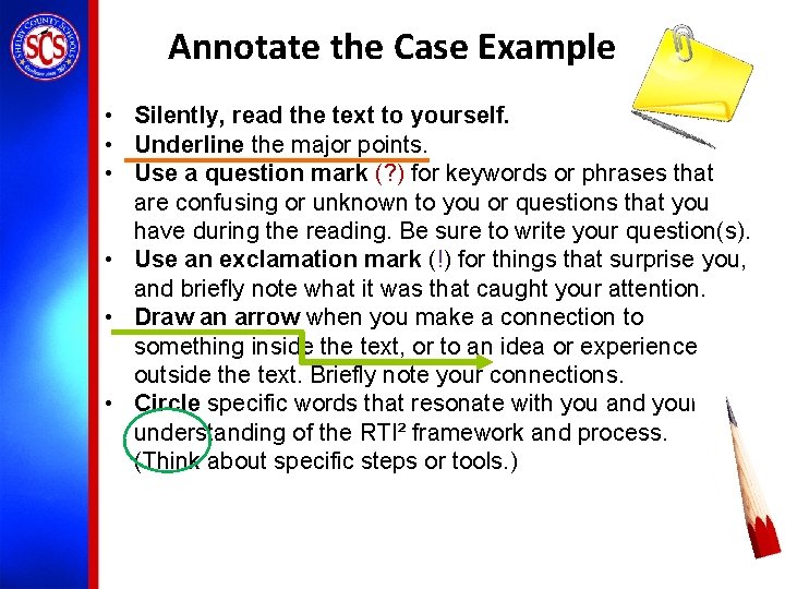 Annotate the Case Example • Silently, read the text to yourself. • Underline the