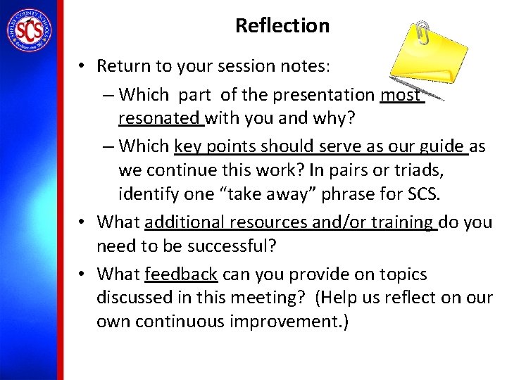 Reflection • Return to your session notes: – Which part of the presentation most