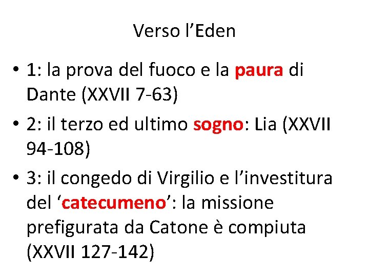 Verso l’Eden • 1: la prova del fuoco e la paura di Dante (XXVII