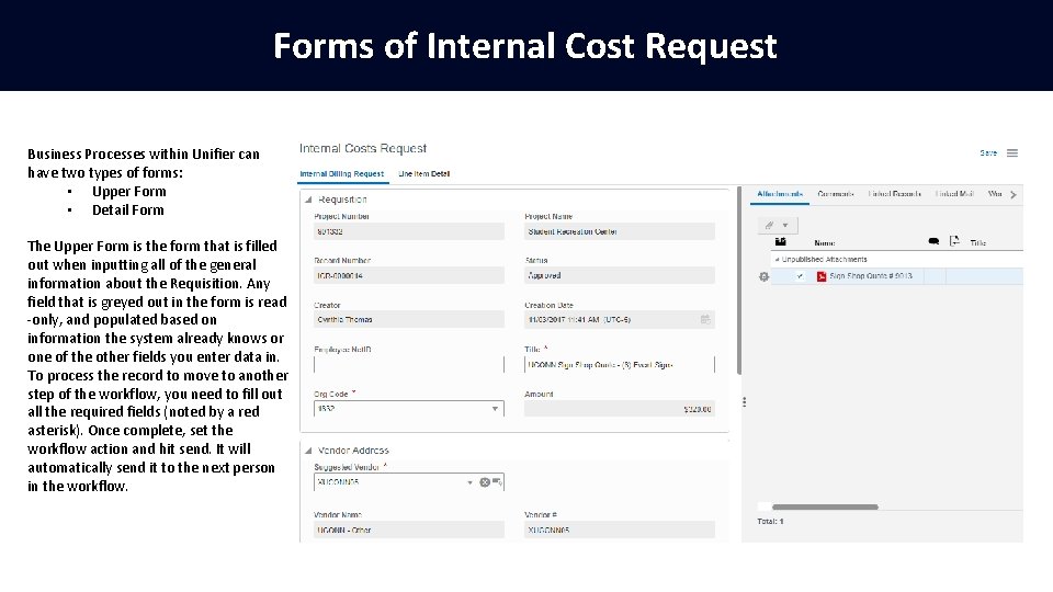 Forms of Internal Cost Request Business Processes within Unifier can have two types of