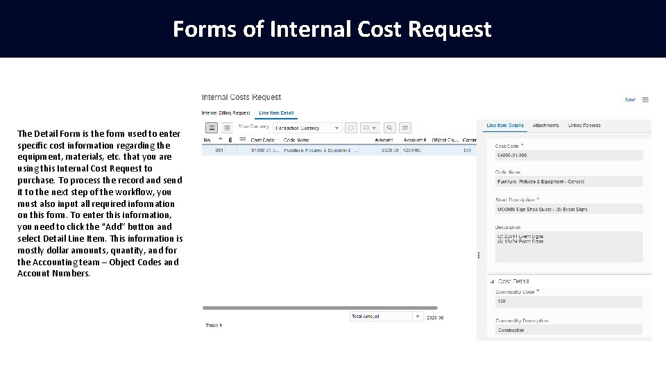 Forms of Internal Cost Request The Detail Form is the form used to enter