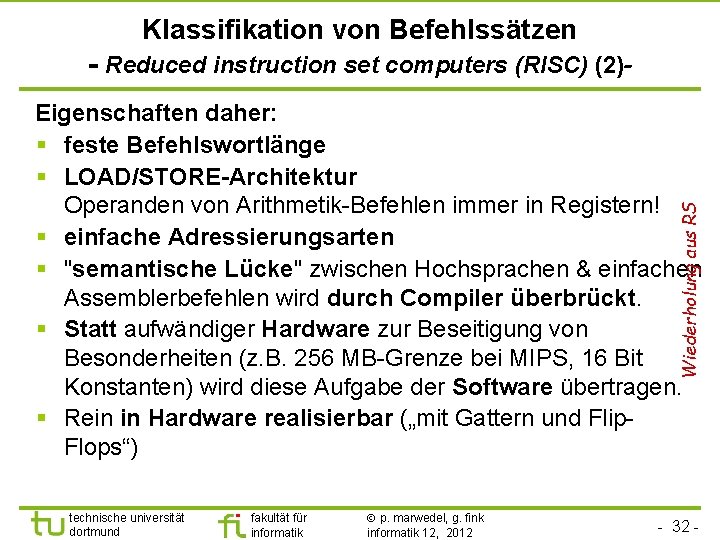 Klassifikation von Befehlssätzen - Reduced instruction set computers (RISC) (2)- Wiederholung aus RS Eigenschaften