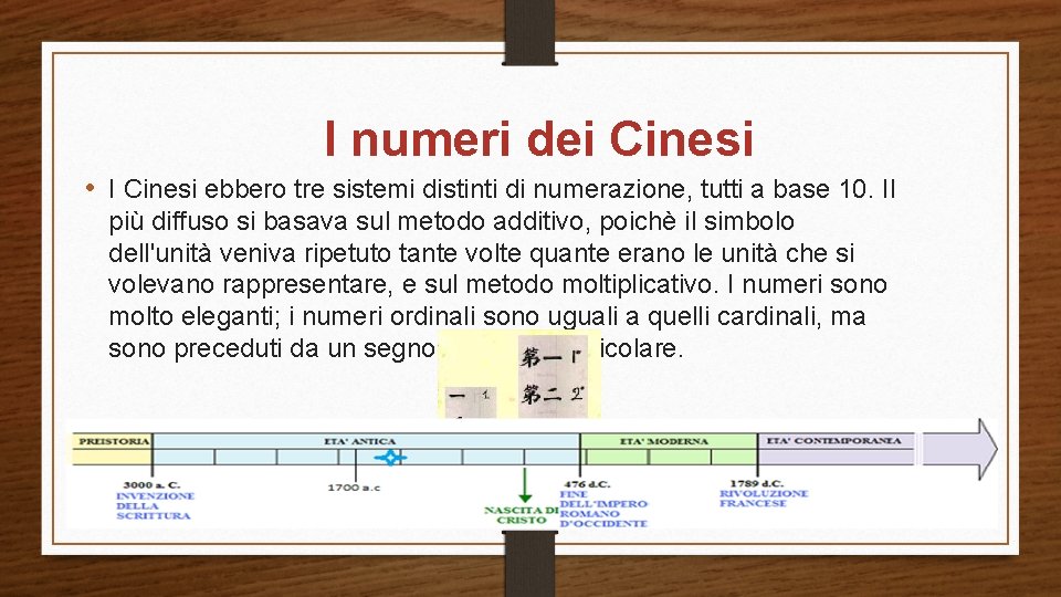 I numeri dei Cinesi • I Cinesi ebbero tre sistemi distinti di numerazione, tutti