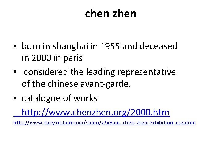 chen zhen • born in shanghai in 1955 and deceased in 2000 in paris chen zhen • born in shanghai in 1955 and deceased in 2000 in paris