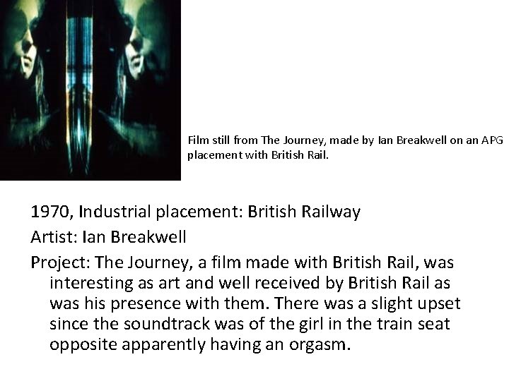 Film still from The Journey, made by Ian Breakwell on an APG placement with Film still from The Journey, made by Ian Breakwell on an APG placement with