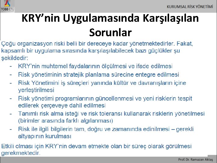 KRY’nin Uygulamasında Karşılan Sorunlar 