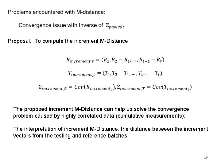  Proposal: To compute the increment M-Distance The proposed increment M-Distance can help us