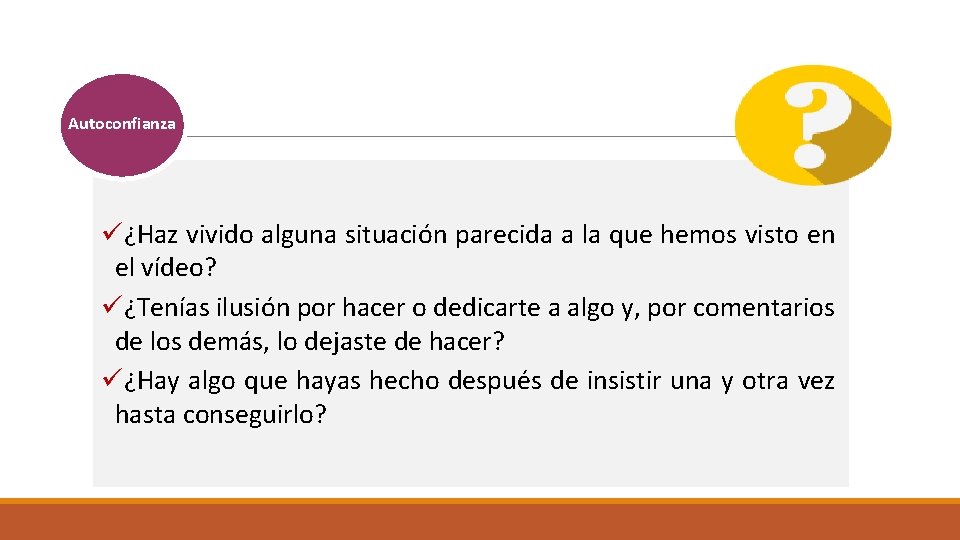 Autoconfianza ü¿Haz vivido alguna situación parecida a la que hemos visto en el vídeo?