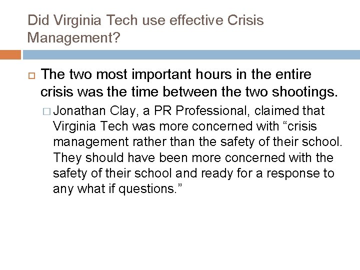 Did Virginia Tech use effective Crisis Management? The two most important hours in the