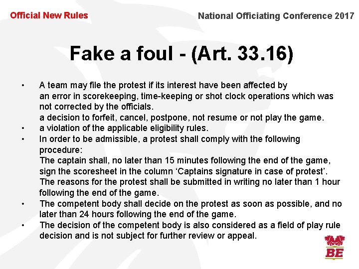 Official New Rules National Officiating Conference 2017 Fake a foul - (Art. 33. 16)