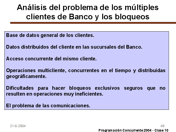 Análisis del problema de los múltiples clientes de Banco y los bloqueos Base de