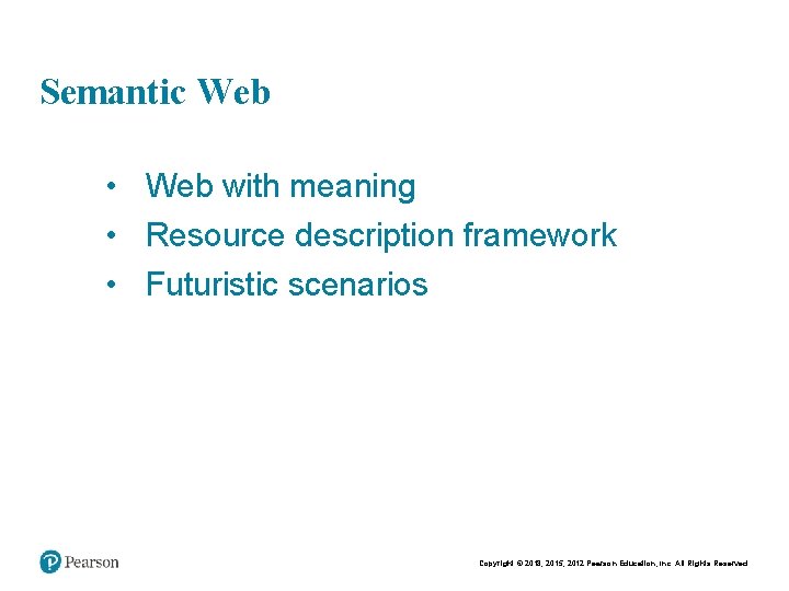 Chapt er 9 13 Semantic Web • Web with meaning • Resource description framework