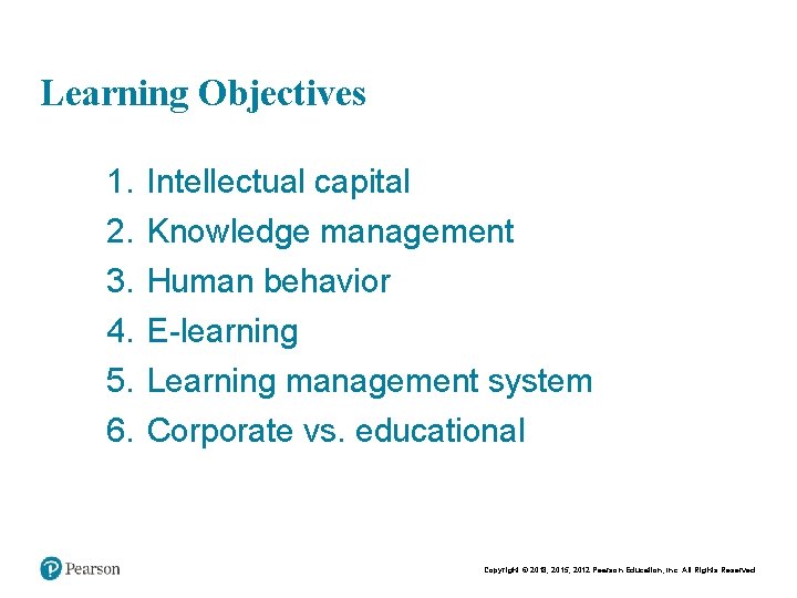 Chapt er 9 - 2 Learning Objectives 1. 2. 3. 4. 5. 6. Intellectual