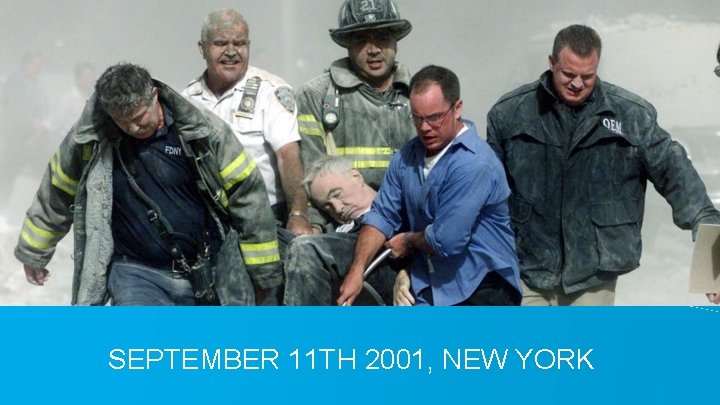 SEPTEMBER 11 TH 2001, NEW YORK 