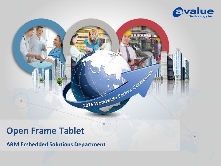 Open Frame Tablet ARM Embedded Solutions Department 