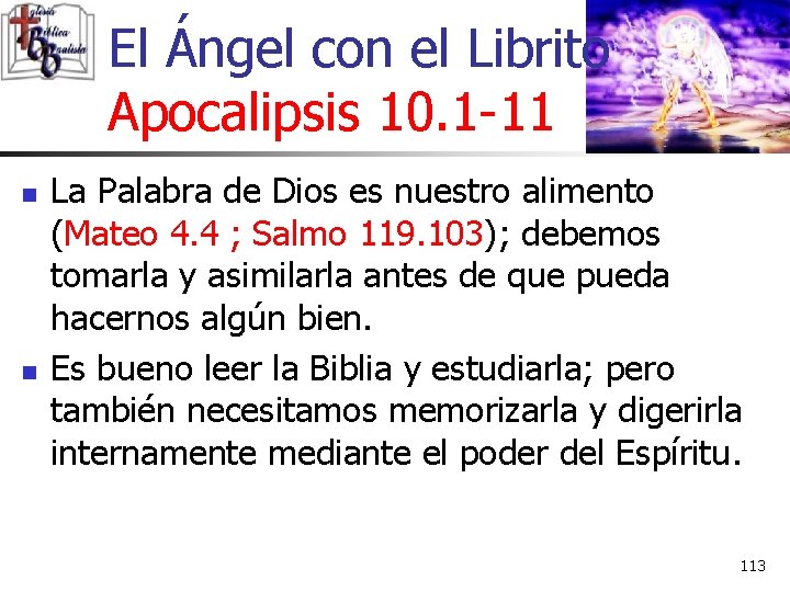 El Ángel con el Librito Apocalipsis 10. 1 -11 n n La Palabra de El Ángel con el Librito Apocalipsis 10. 1 -11 n n La Palabra de