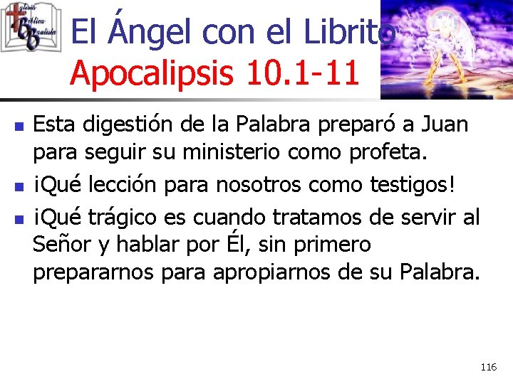 El Ángel con el Librito Apocalipsis 10. 1 -11 n n n Esta digestión El Ángel con el Librito Apocalipsis 10. 1 -11 n n n Esta digestión