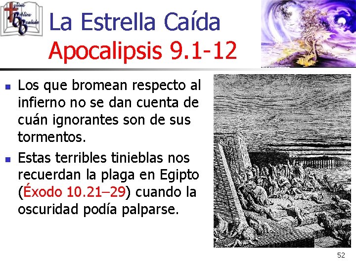 La Estrella Caída Apocalipsis 9. 1 -12 n n Los que bromean respecto al La Estrella Caída Apocalipsis 9. 1 -12 n n Los que bromean respecto al