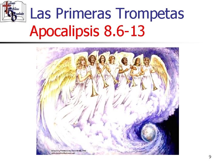 Las Primeras Trompetas Apocalipsis 8. 6 -13 9 