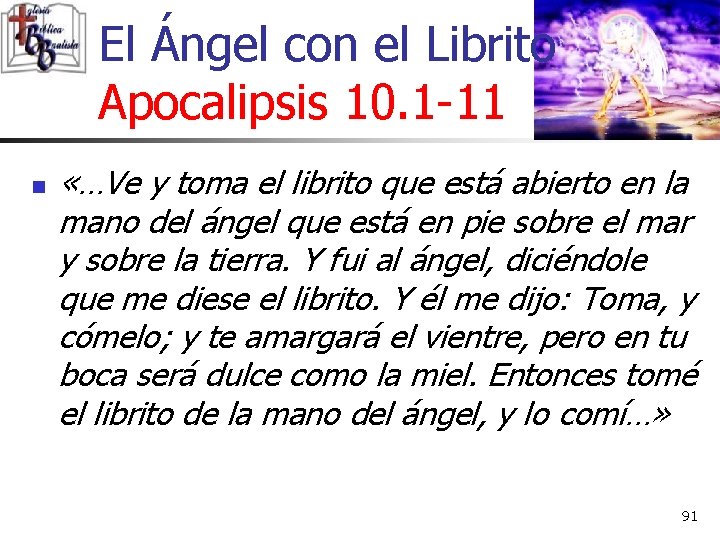 El Ángel con el Librito Apocalipsis 10. 1 -11 n «…Ve y toma el El Ángel con el Librito Apocalipsis 10. 1 -11 n «…Ve y toma el