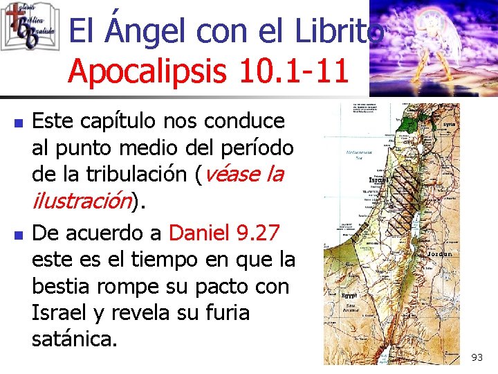El Ángel con el Librito Apocalipsis 10. 1 -11 n n Este capítulo nos El Ángel con el Librito Apocalipsis 10. 1 -11 n n Este capítulo nos