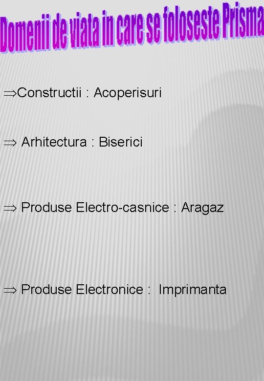 ÞConstructii : Acoperisuri Þ Arhitectura : Biserici Þ Produse Electro-casnice : Aragaz Þ Produse