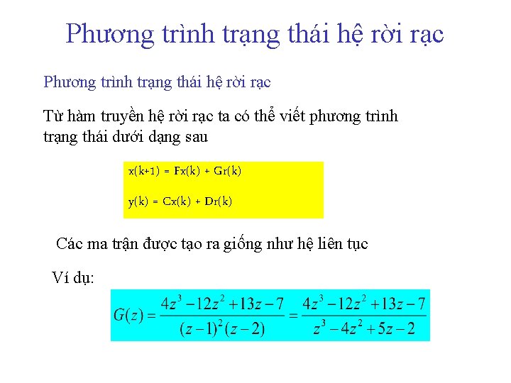 Phương trình trạng thái hệ rời rạc Từ hàm truyền hệ rời rạc ta