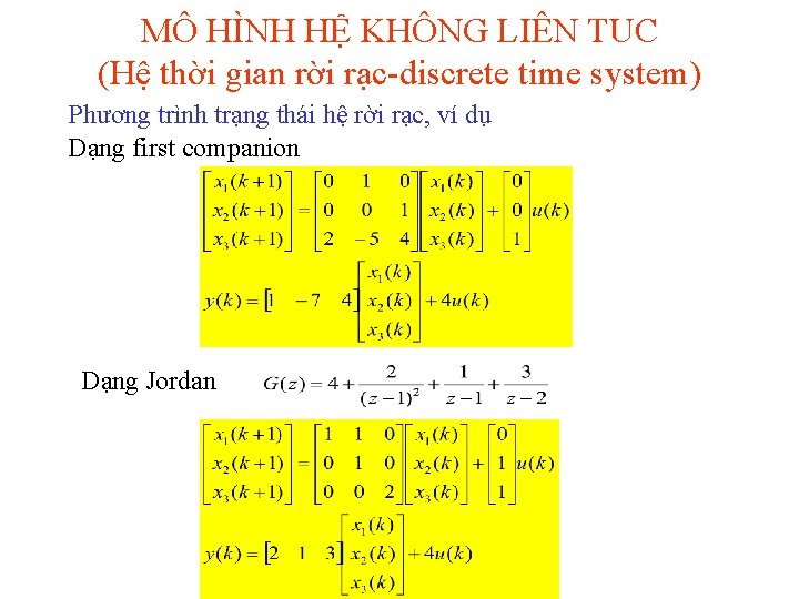 MÔ HÌNH HỆ KHÔNG LIÊN TUC (Hệ thời gian rời rạc-discrete time system) Phương