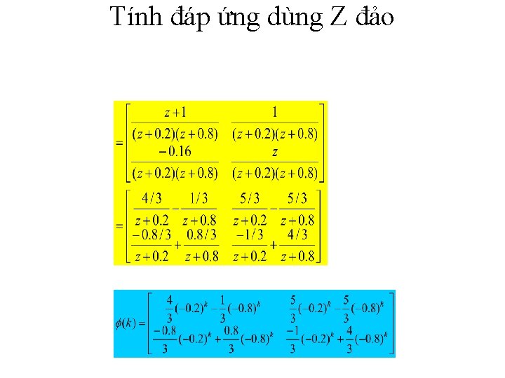 Tính đáp ứng dùng Z đảo 