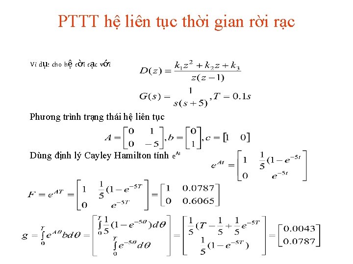 PTTT hệ liên tục thời gian rời rạc Ví dụ: cho hệ rời rạc