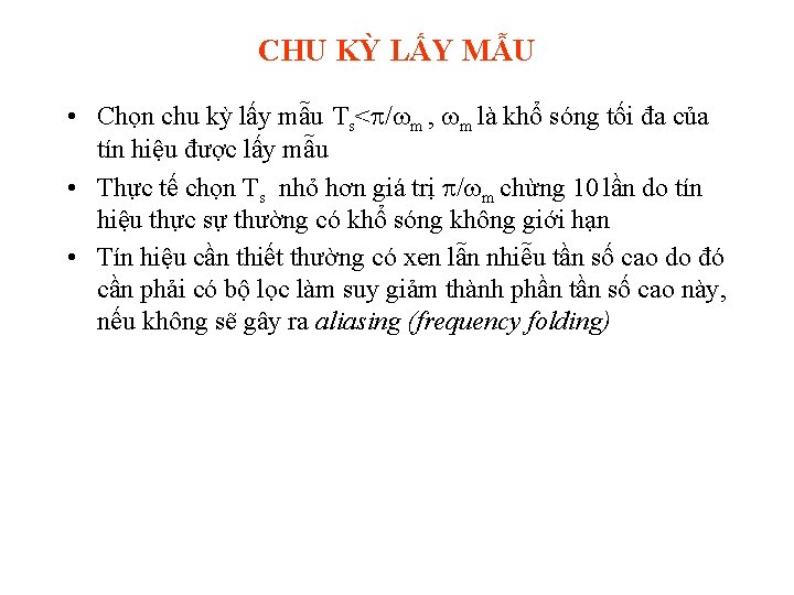 CHU KỲ LẤY MẪU • Chọn chu kỳ lấy mẫu Ts< / m ,