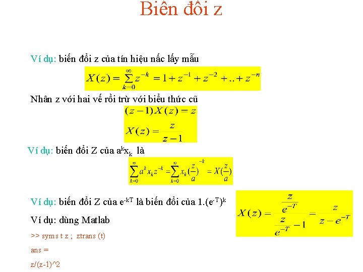 Biến đổi z Ví dụ: biến đổi z của tín hiệu nấc lấy mẫu