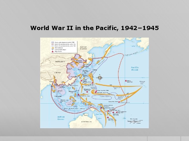 World War II in the Pacific, 1942− 1945 