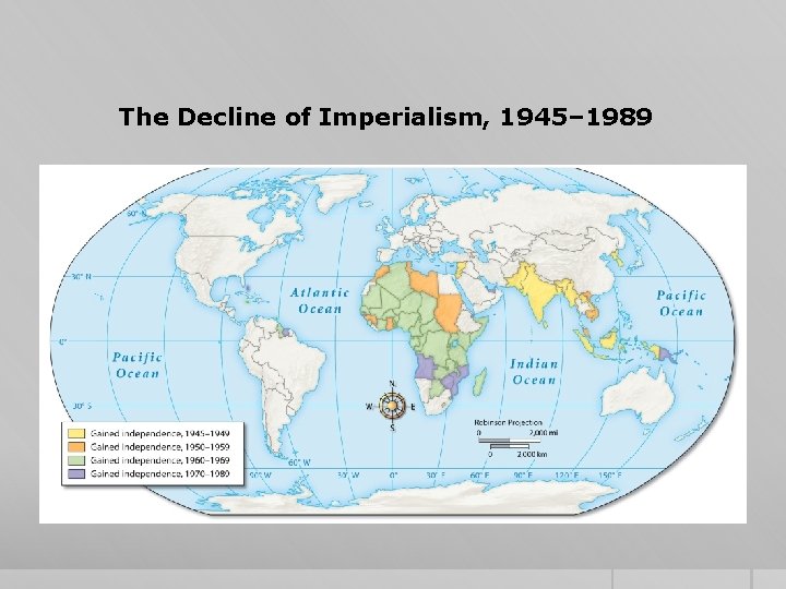 The Decline of Imperialism, 1945– 1989 