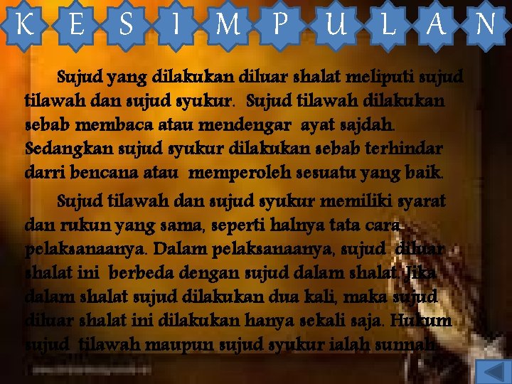 K E S I M P U L A N Sujud yang dilakukan diluar