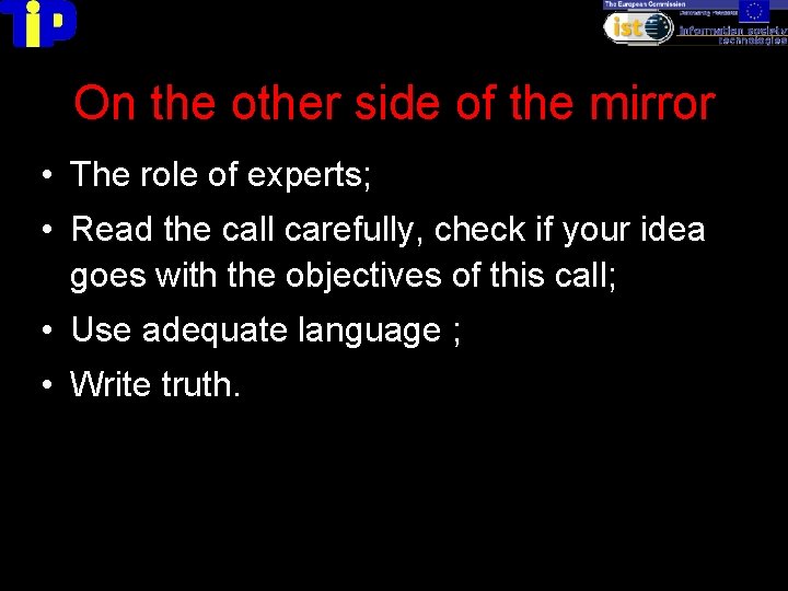 On the other side of the mirror • The role of experts; • Read