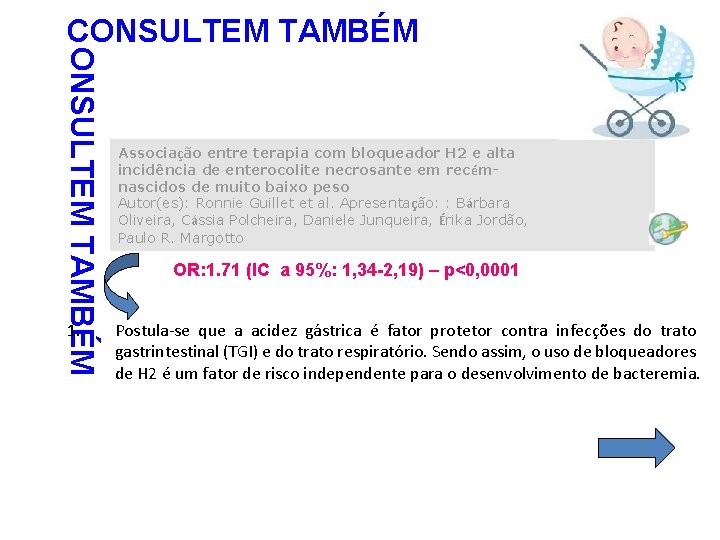 ONSULTEM TAMBÉM CONSULTEM TAMBÉM 1. Associação entre terapia com bloqueador H 2 e alta