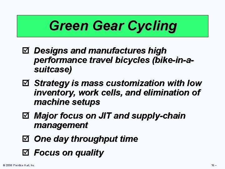 Green Gear Cycling þ Designs and manufactures high performance travel bicycles (bike-in-asuitcase) þ Strategy Green Gear Cycling þ Designs and manufactures high performance travel bicycles (bike-in-asuitcase) þ Strategy