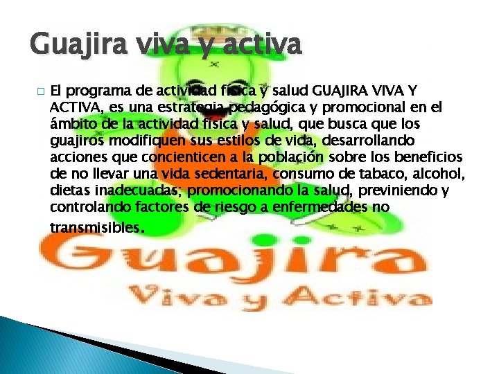 Guajira viva y activa � El programa de actividad física y salud GUAJIRA VIVA