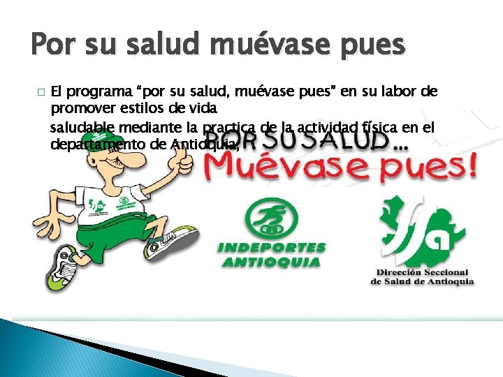 Por su salud muévase pues � El programa “por su salud, muévase pues” en