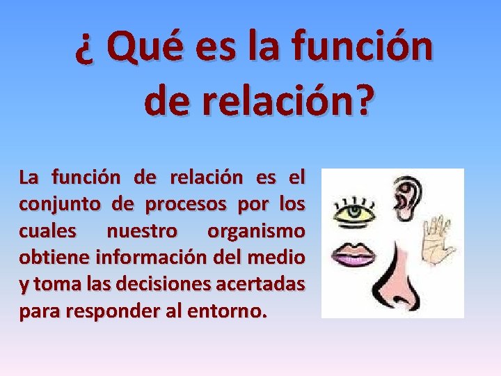 ¿ Qué es la función de relación? La función de relación es el conjunto