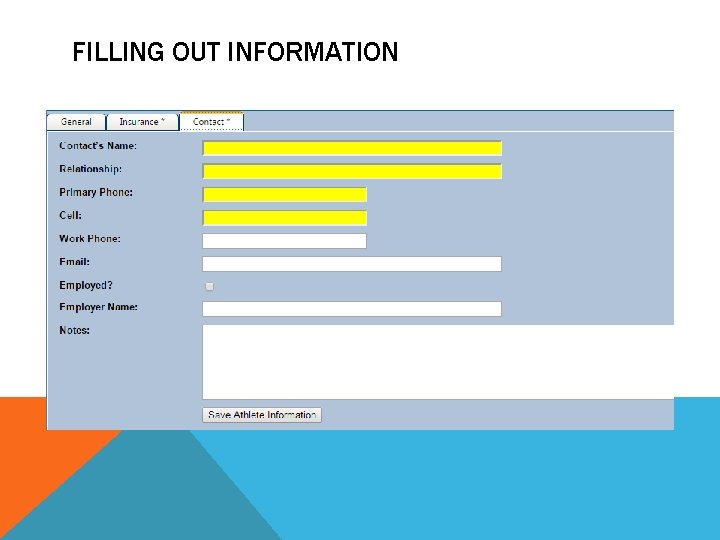 FILLING OUT INFORMATION 