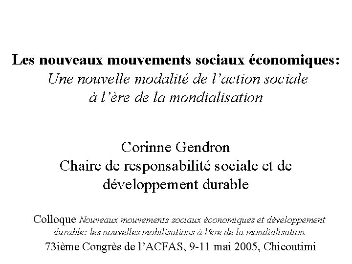 Les nouveaux mouvements sociaux économiques: Une nouvelle modalité de l’action sociale à l’ère de