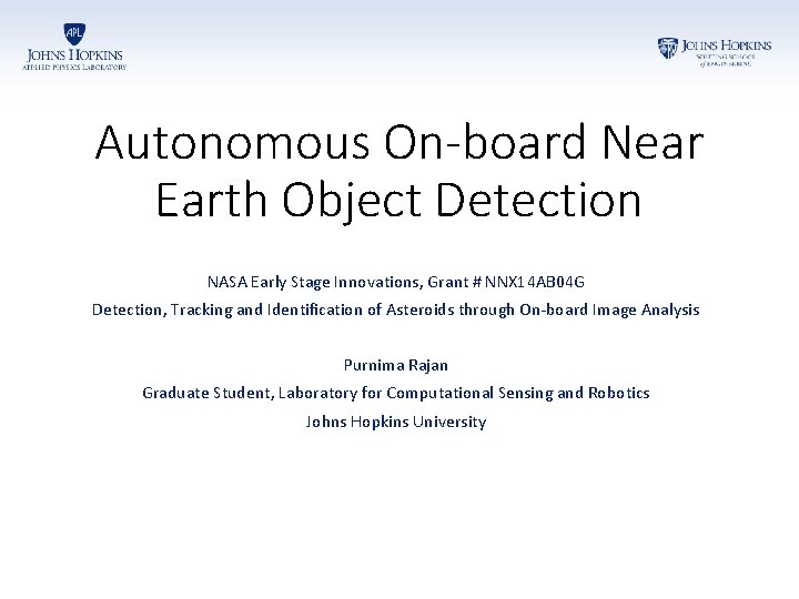Autonomous On-board Near Earth Object Detection NASA Early Stage Innovations, Grant # NNX 14