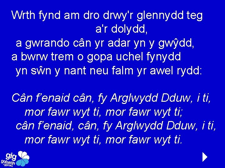 Wrth fynd am dro drwy'r glennydd teg a'r dolydd, a gwrando cân yr adar