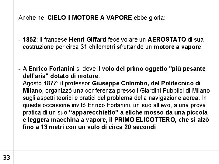 Anche nel CIELO il MOTORE A VAPORE ebbe gloria: - 1852: il francese Henri